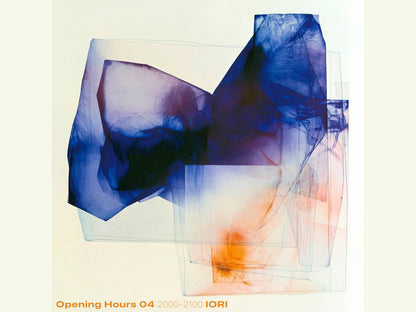 Opening Hours 04 Selected & Mixed by IORI