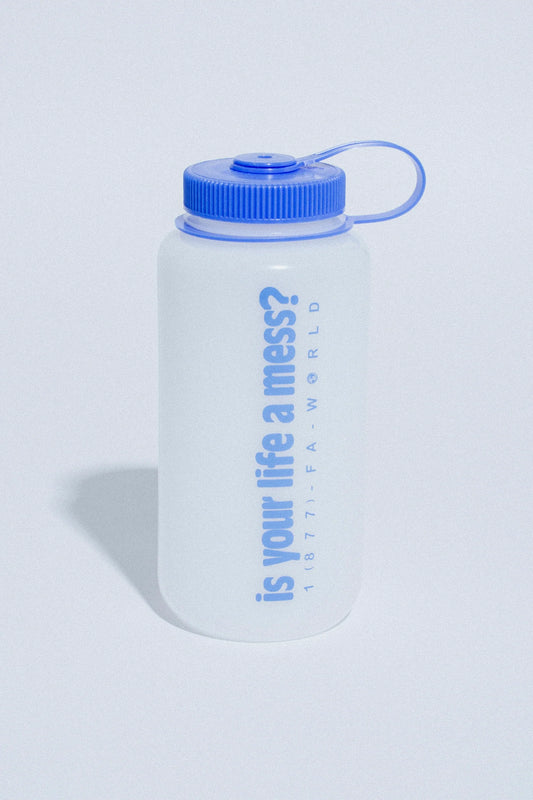 IS YOUR LIFE MESS? NALGENE